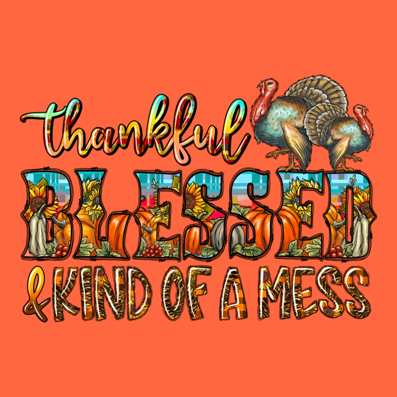Thankful Blessed And Kind Of A Mess Premium Hoodie by CowhideDigitalArt | Teevron