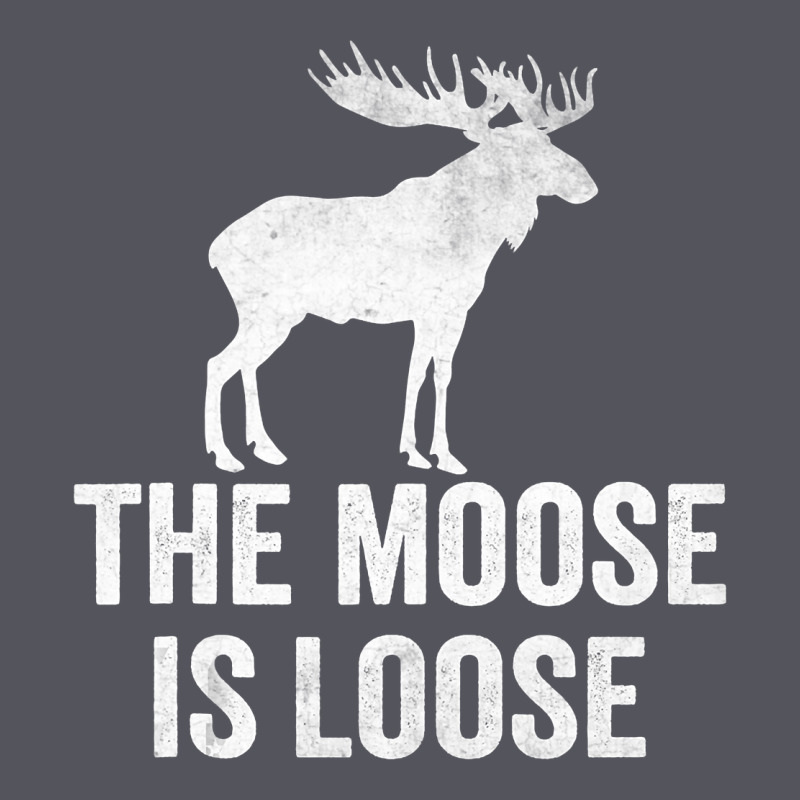 The Moose Is Loose Alaska Moose Vintage Hoodie by longCreatives | Teevron