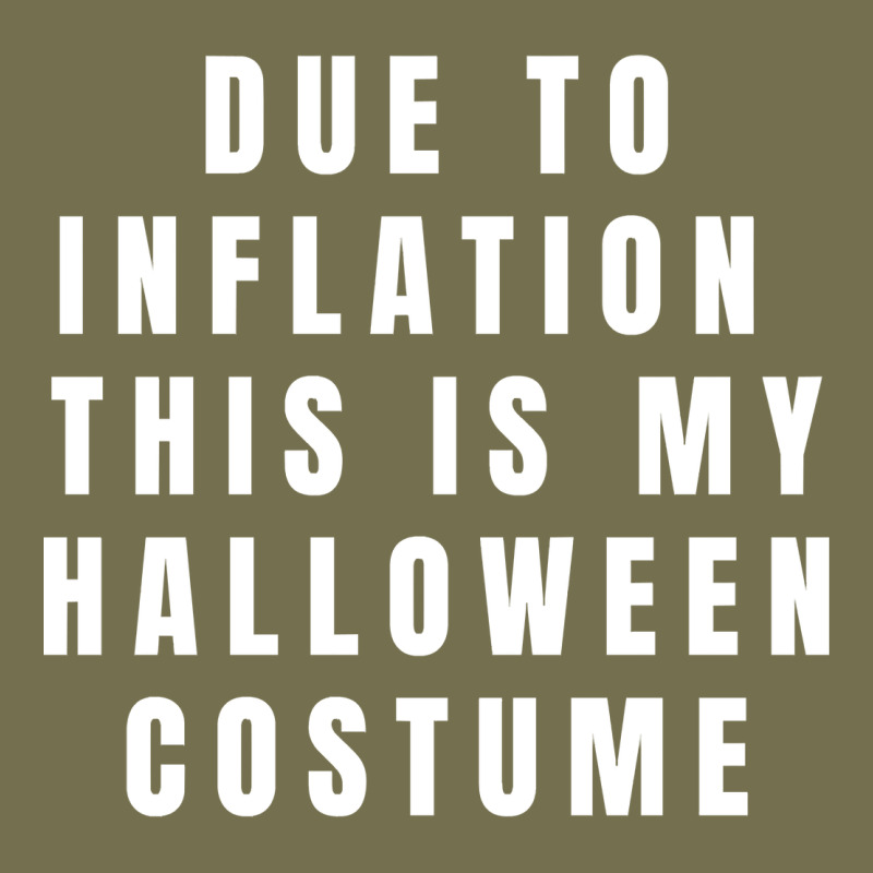 Due To Inflation, This Is My Halloween Costume Pullover Vintage Hoodie by longCreatives | Teevron