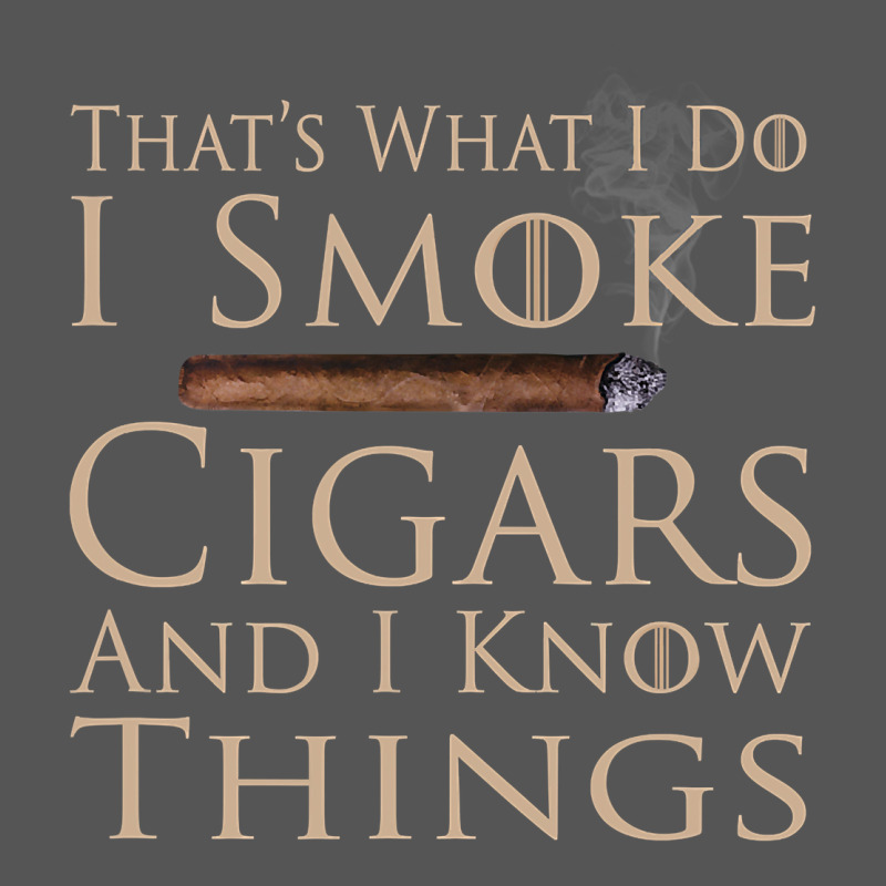 That's What I Do I Smoke Cigars And I Know Things Zipper Hoodie by longCreatives | Teevron