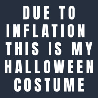Due To Inflation, This Is My Halloween Costume Pullover Zipper Hoodie | Teevron