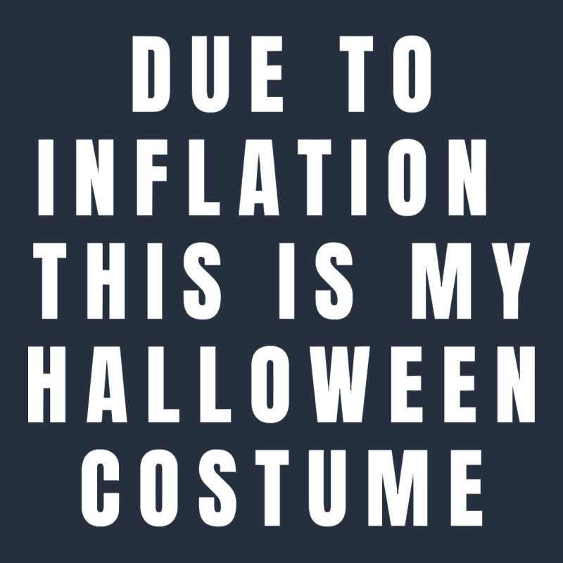 Due To Inflation, This Is My Halloween Costume Pullover Zipper Hoodie by longCreatives | Teevron