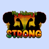My History Is Strong Urban Heavy Tee | Teevron