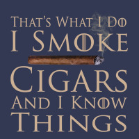 That's What I Do I Smoke Cigars And I Know Things Heavyweight Hoodie | Teevron