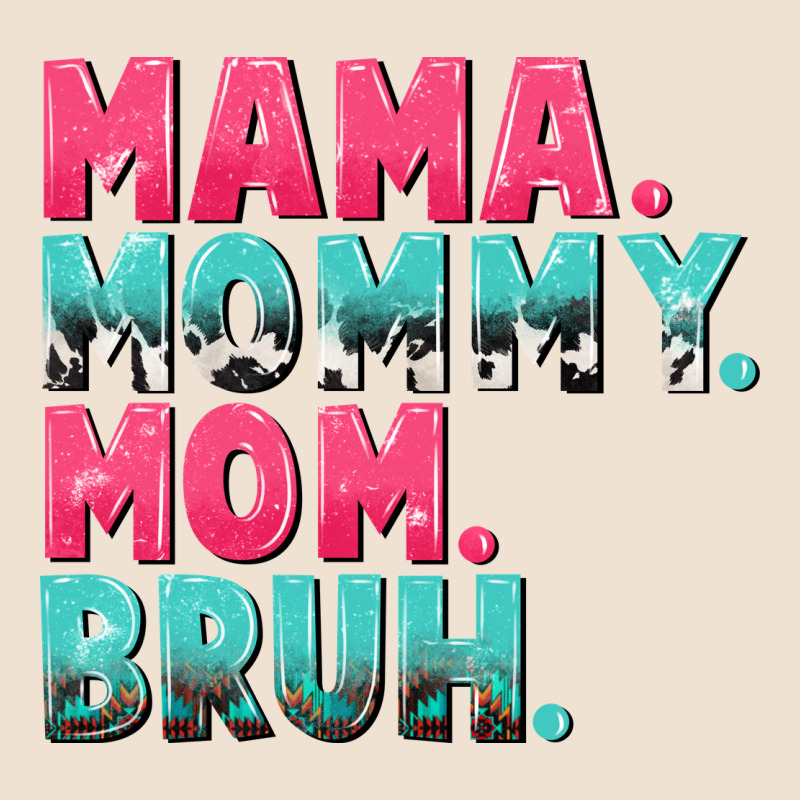 Mama Mommy Mom Bruh Mother's Day Urban Heavy Tee by CowGirlArtShop | Teevron