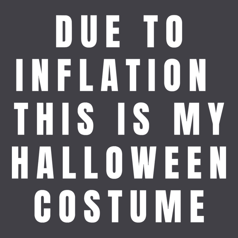 Due To Inflation, This Is My Halloween Costume Pullover Heavyweight Hoodie by longCreatives | Teevron
