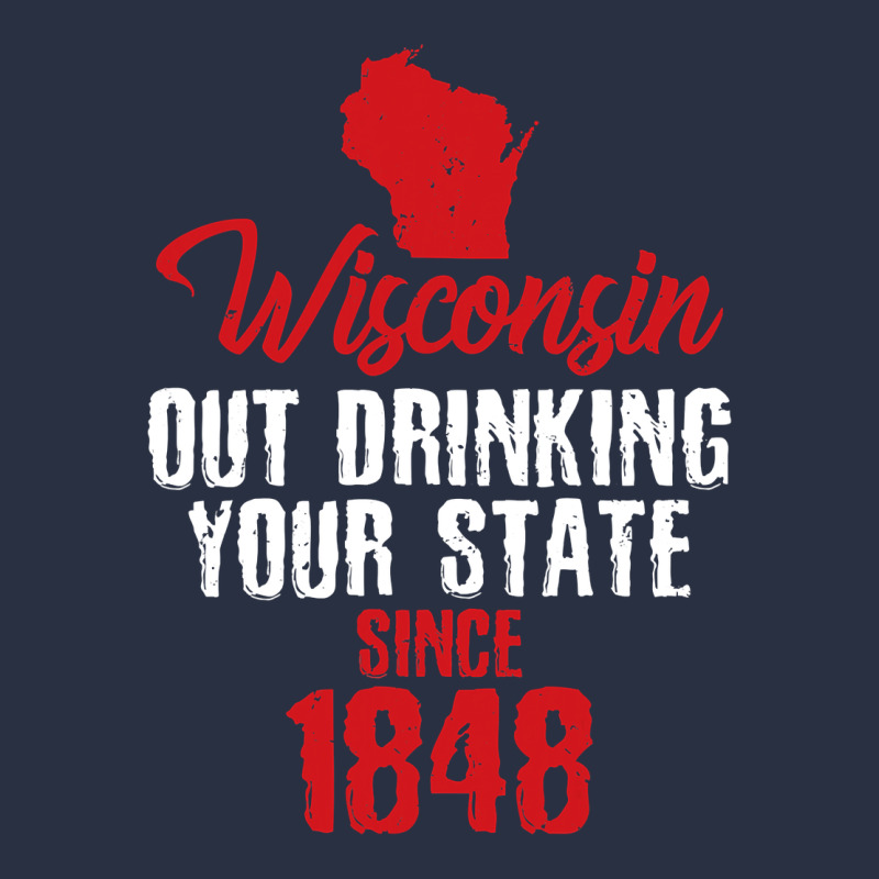 Wisconsin Out Drinking Your State Since 1848 Urban Hoodie by longCreatives | Teevron