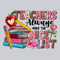 Teachers Always Make The Nice List Heavyweight Sweatshirt | Teevron