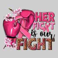 Her Fight Is Our Fight Premium Tee | Teevron