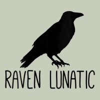 Womens Raven Lunatic, Funny Bird Lover Gift Men Women Kids Classic Tee | Teevron