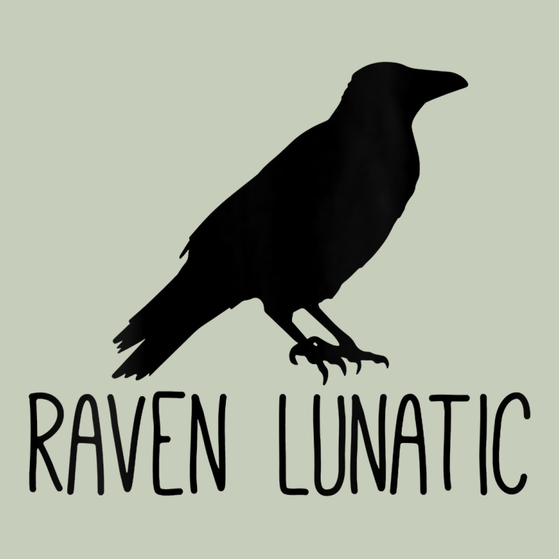 Womens Raven Lunatic, Funny Bird Lover Gift Men Women Kids Classic Tee by longCreatives | Teevron