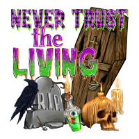 Never Trust The Living | Teevron