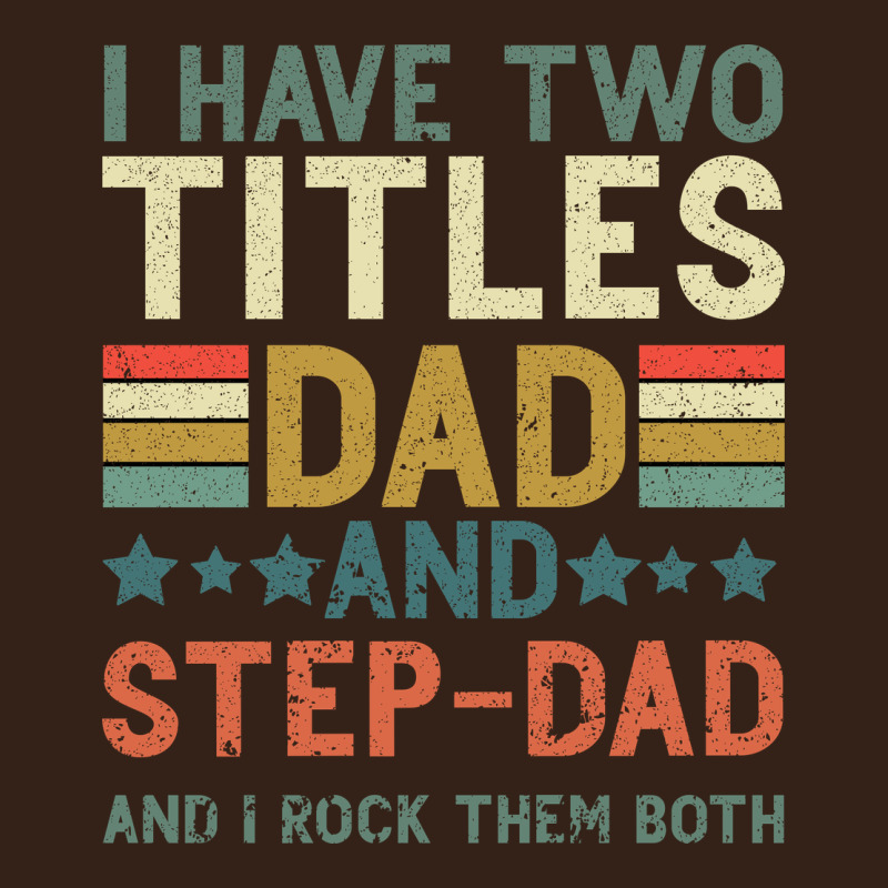 I Have Two Tıtles Dad And Step Dad And I Rock Them Heavy Core Tee by Bettercallsaul | Teevron