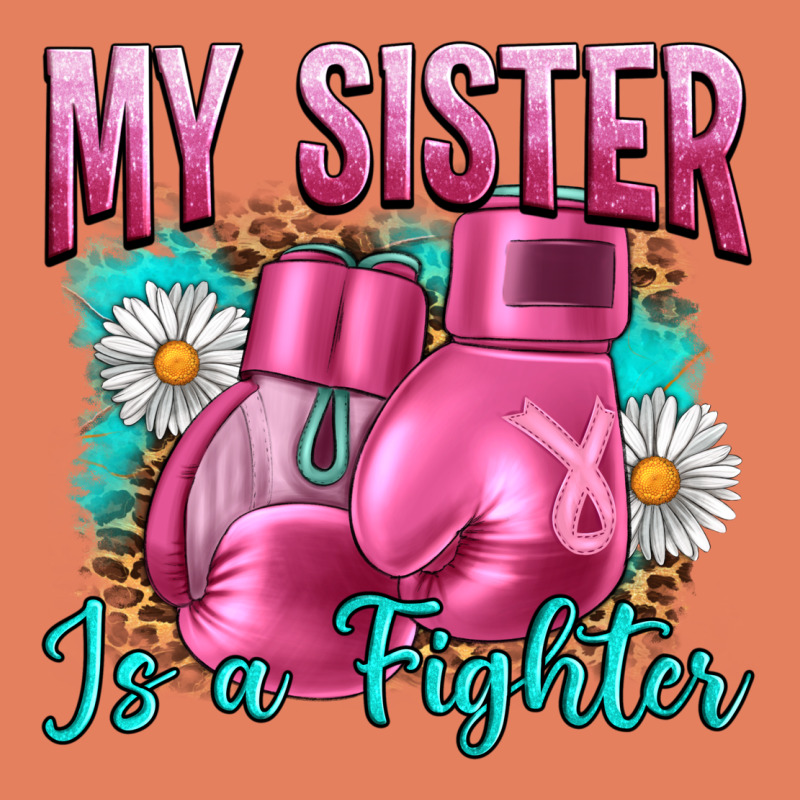 Breast Cancer My Sister Is A Fighter Classic Tee by Artiststas | Teevron