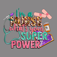 I'm A Nurse What's Your Superpower Vintage Tee | Teevron