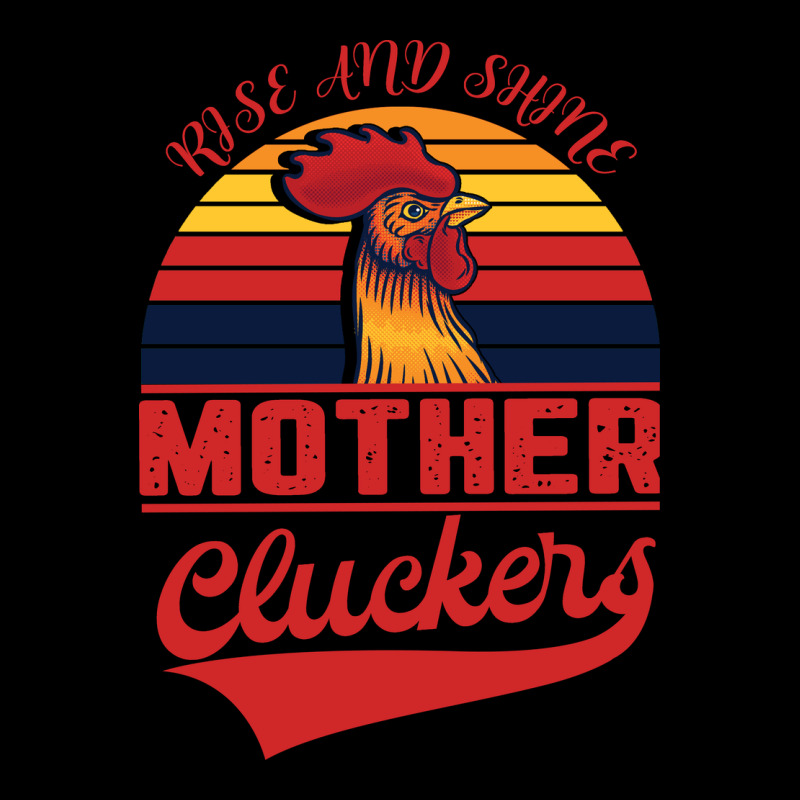 Rise And Shine Mother Cluckers Heavy Core Tee by Bettercallsaul | Teevron