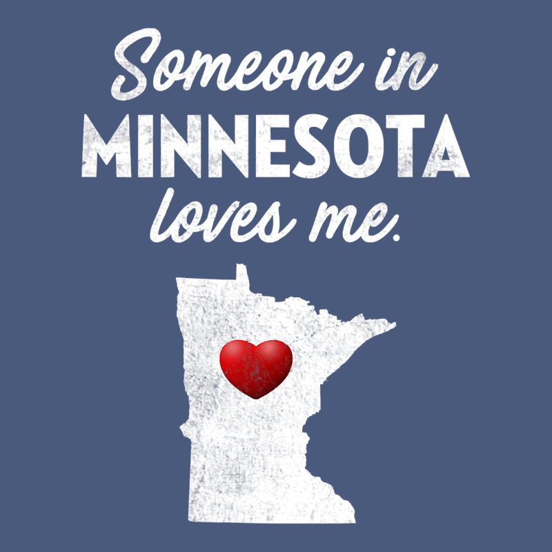 Someone In Minnesota Loves Me  Minnesota  Mn Vintage Hoodie by longCreatives | Teevron