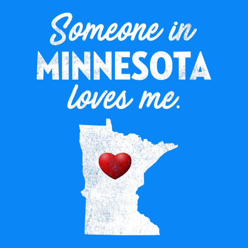 Someone In Minnesota Loves Me  Minnesota  Mn Zipper Hoodie by longCreatives | Teevron
