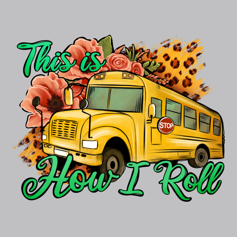 This Is How I Roll Woman Bus Driver Long Sleeve Tee by Jasminsmagicworld | Teevron