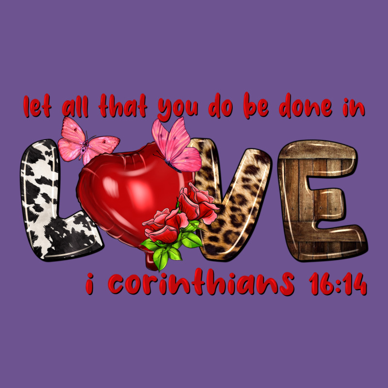 Let All That You Do Be Done In Love I Corinthians Vintage Tee by HowdyJamesFarm | Teevron