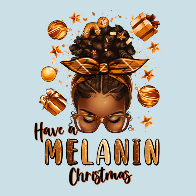 Have A Melanin Christmas Afro Messy Bun Ladies Tee by texasbilliewilder | Teevron