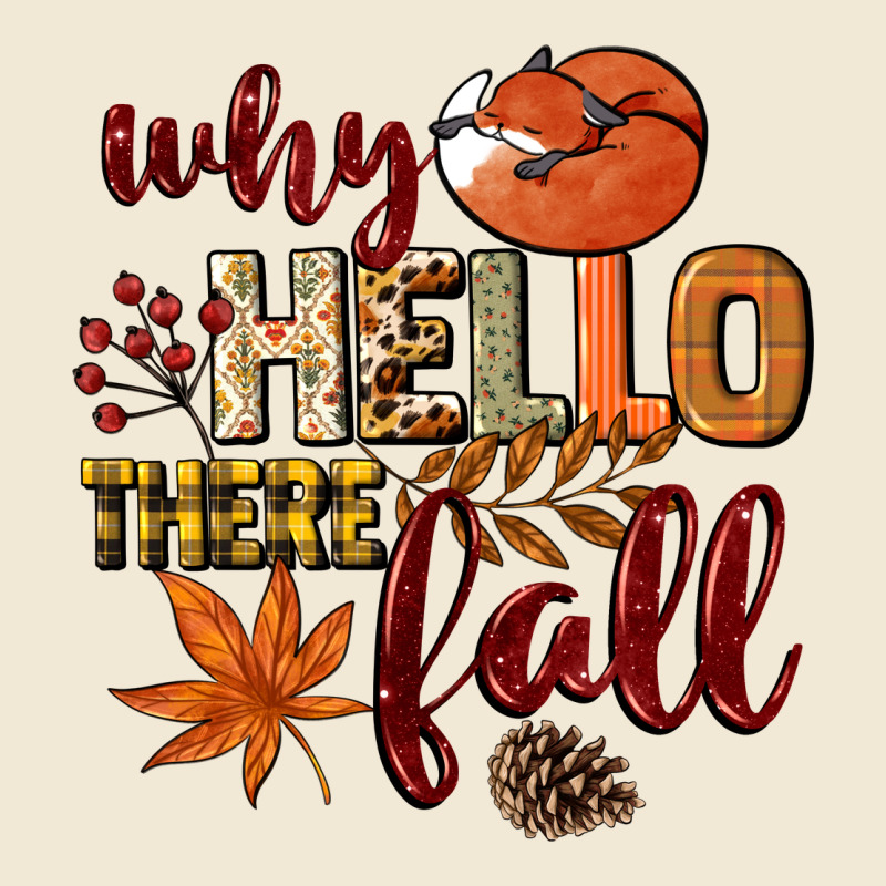 Why Hello There Fall Ladies Tee by NancyCooperArtShop | Teevron