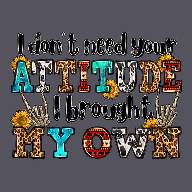 I Don't Need Your Attitude I Brought My Own Olivia Vintage Hoodie by OliviaCreatesArt | Teevron