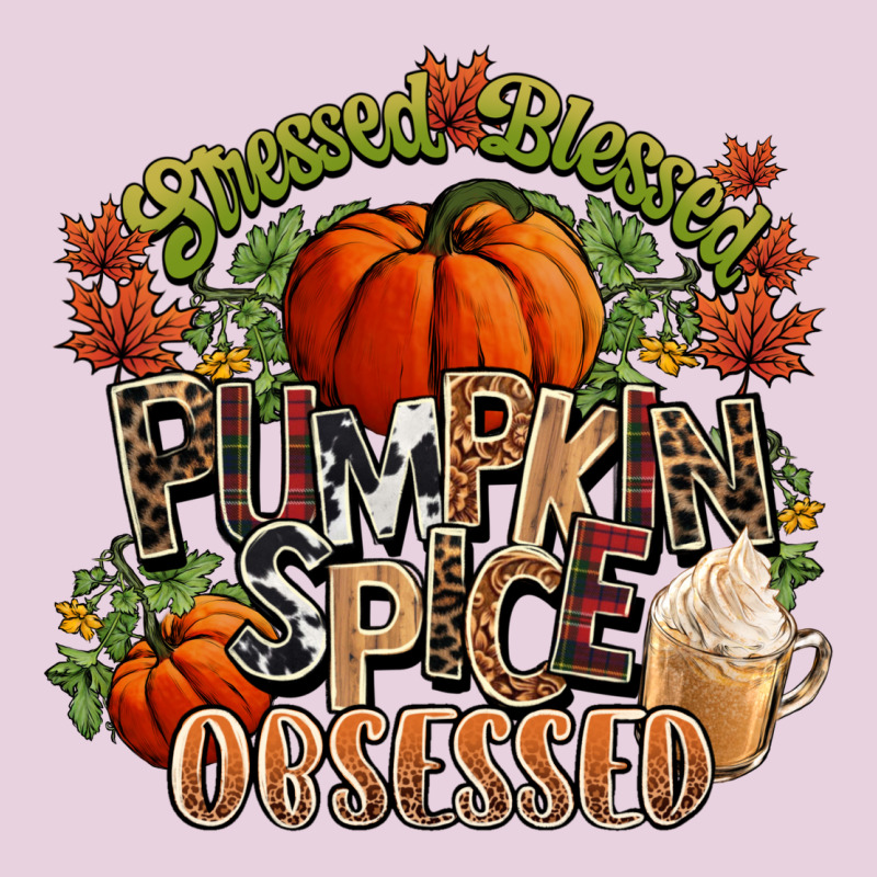Stressed Blessed Pumpkin Spice Obsessed Fall Ladies Tee by NancyCooperArtShop | Teevron