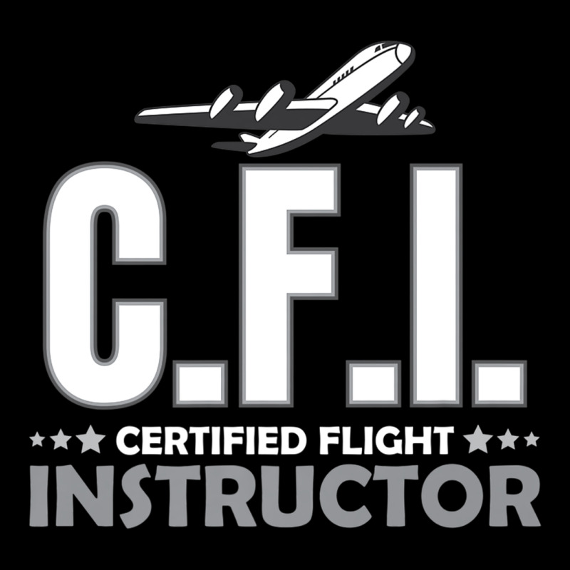 Cfi Cfi Certified Flight Pilot Gift Cfi Flying Instructor Long Sleeve Tee by longCreatives | Teevron