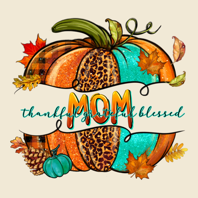 Thankful Grateful Blessed Mom Pumpkin Premium Tee by NancyCooperArtShop | Teevron
