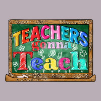Teachers Gonna Teach Vintage Tee | Teevron