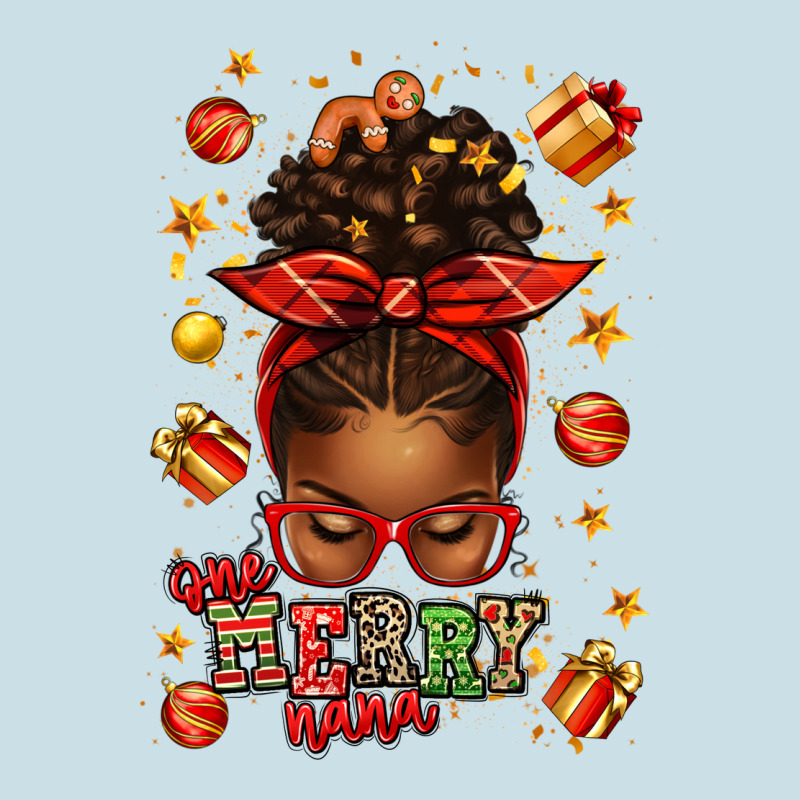 One Merry Nana Christmas Afro Messy Bun Ladies Tee by texasbilliewilder | Teevron