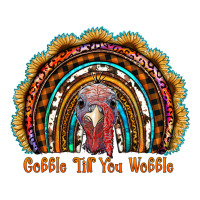 gobble till you wobble thanksgiving rainbow | Teevron