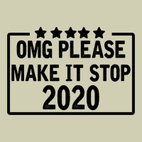 Omg Please Make It Stop 2020 Heavy Core Tee | Teevron