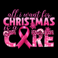All I Want For Christmas Is A Cure Breast Cancer Ladies Tee | Teevron