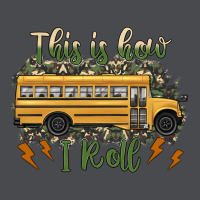 This Is How I Roll School Bus Camouflage Zipper Hoodie | Teevron