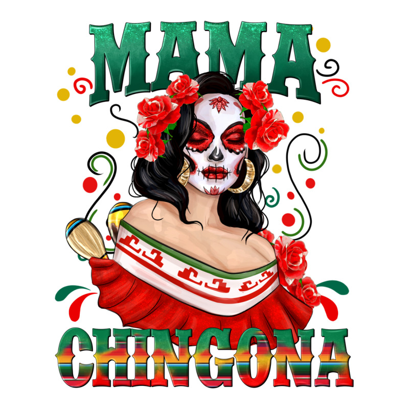Mama Chingona Skull Premium Tee by texasbilliewilder | Teevron