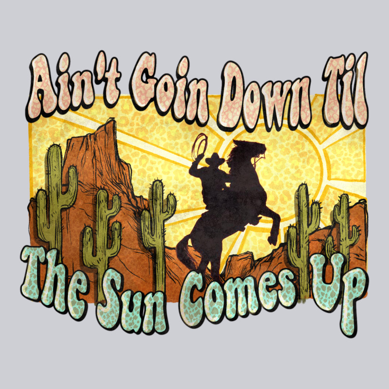 Ain't Goin Down Til The Sun Comes Up Cowboy Classic Tee by HowdyJamesFarm | Teevron