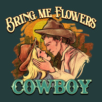 Bring Me Flowers Cowboy Classic Tee | Teevron