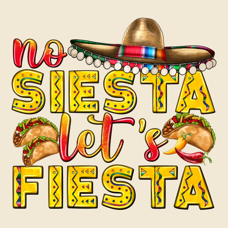 No Siesta Let's Fiesta Premium Tee by texasbilliewilder | Teevron