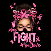 Pray Fight Believe Breast Cancer Afro Messy Bun Ladies Tee | Teevron
