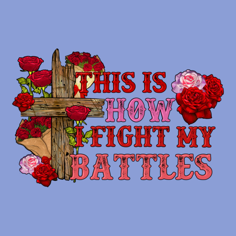 This Is How I Fight My Battles Valentine's Day Long Sleeve Tee by FaDigitalArtStudio | Teevron