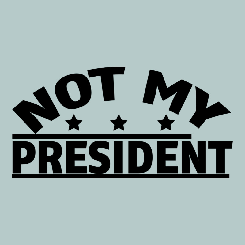 Not My President Heavy Core Tee by Bettercallsaul | Teevron