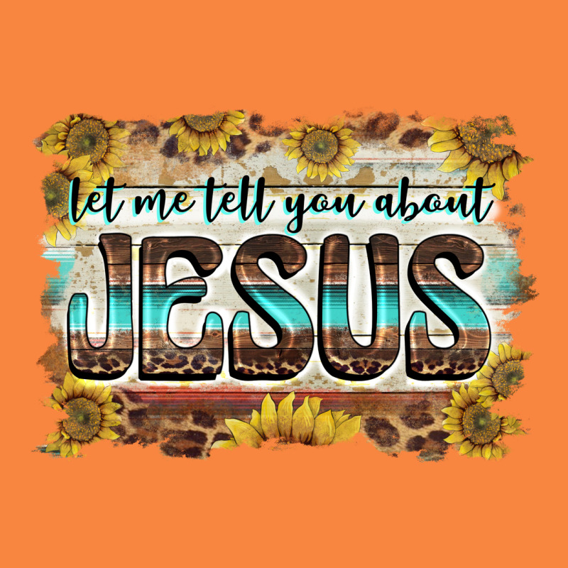 Let Me Tell You About Jesus Premium Sweatshirt by BarkalooDesign | Teevron