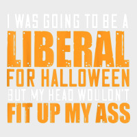 I Was Going To Be A Liberal For Halloween But My Head Urban Hoodie | Teevron
