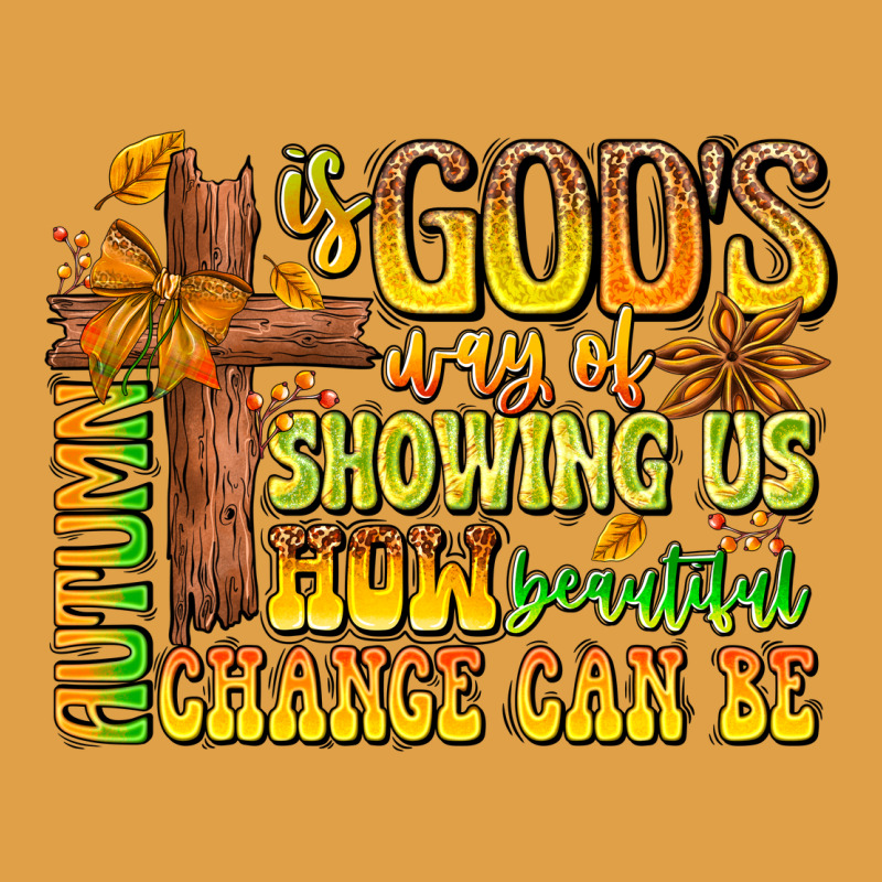 Autumn Is God's Way Of Showing Us How Beautiful Ch Premium Hoodie by CowhideDigitalArt | Teevron