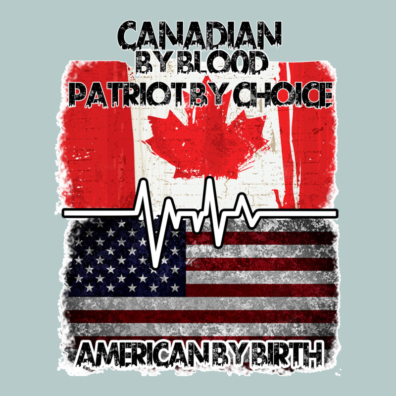 American By Birth Canadian By Blood Patriot By Choice Heavy Core Tee by Bettercallsaul | Teevron