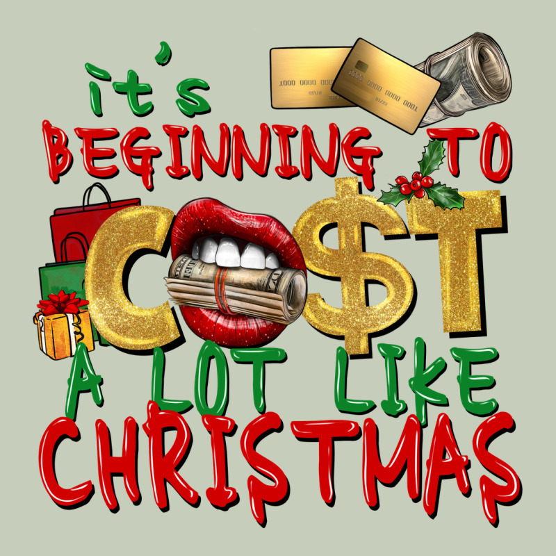 It's Beginning To Cost A Lot Like Christmas Ladies Tee by NancyCooperArtShop | Teevron