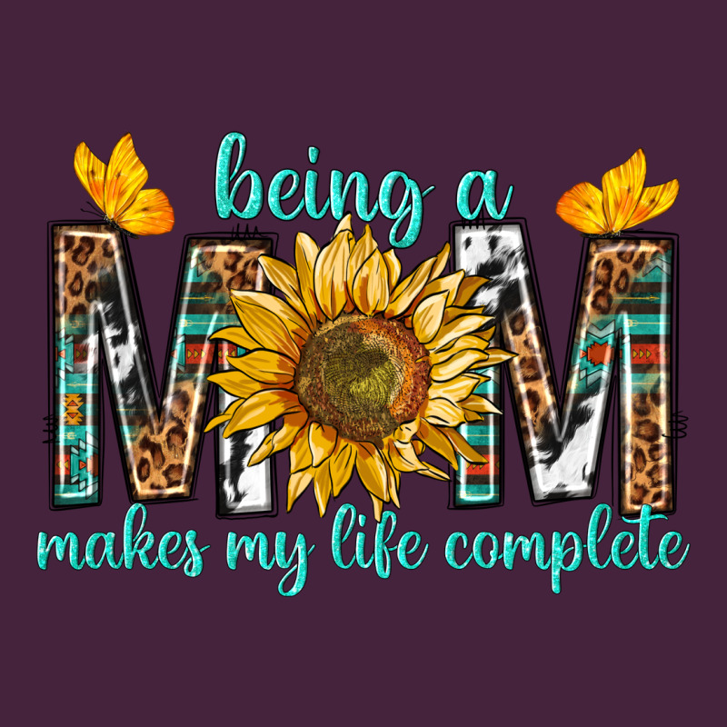 Being A Mom Makes My Life Complete Premium Tee by texasbilliewilder | Teevron