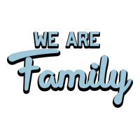 We Are Family | Teevron